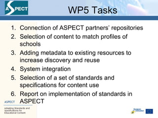 Content providers\' roles in the ASPECT project