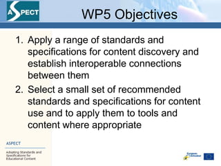Content providers\' roles in the ASPECT project