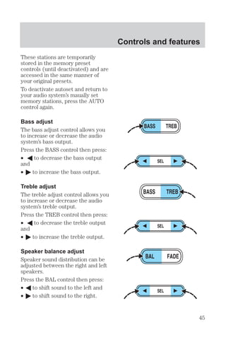 Instrumentation 
	 
Headlamps on warning chime 
    

 
  
    
  #  
    
  ! 
   
Key-in-ignition warning chime 
    #     
  
#  
 
 !    
Safety belt warning chime 

 
   
#  

      