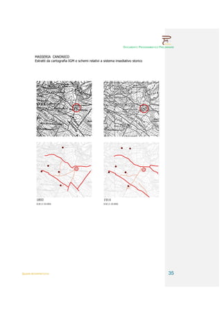 DOCUMENTO PROGRAMMATICO PRELIMINARE


          MASSERIA CANONICO
          Estratti da cartografia IGM e schemi relativi a sistema insediativo storico




QUADRI INTERPRETATIVI                                                                                 35
 