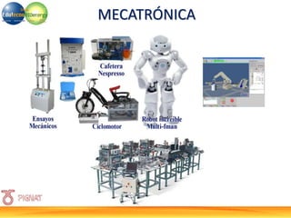 MECATRÓNICA
 