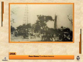 1918Pozo Álamo 7, en Álamo Veracruz.