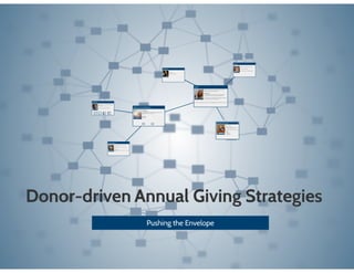 Donor Driven AG Strategies