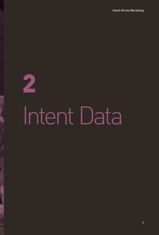 2
IntentData
Intent-Driven Marketing
7
 