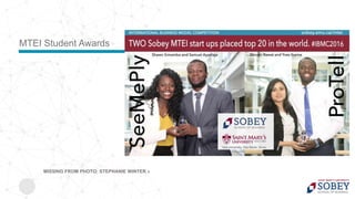 MISSING FROM PHOTO: STEPHANIE WINTER »
MTEI Student Awards
 