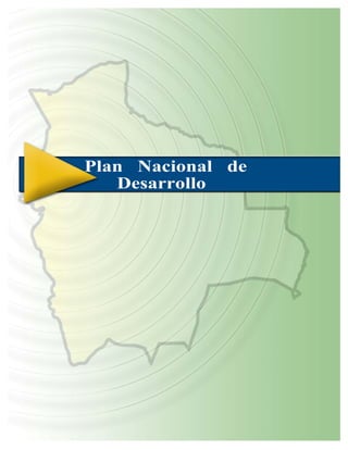 Volver al Portal Principal




Plan Nacional de
   Desarrollo




          Documento extractado del CD Plan Nacional de
          Desarrollo del Ministerio de Planificación y Desarrollo
 