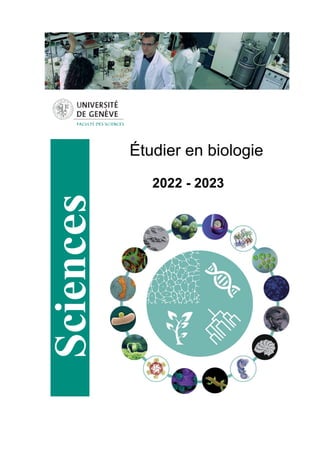 Étudier en biologie
2022 - 2023
Sciences
 