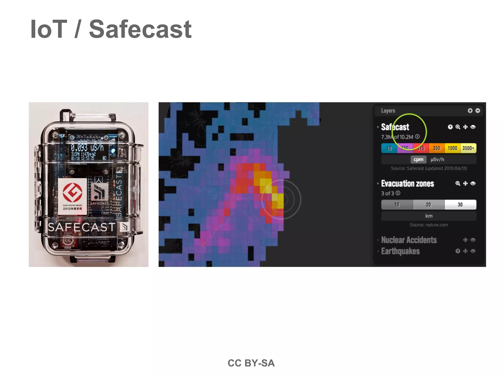 IoT / Safecast
CC BY-SA
 