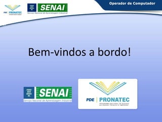 21

Bem-vindos a bordo!

 