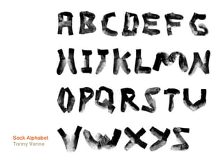 Sock Alphabet
Tonny Venne
 