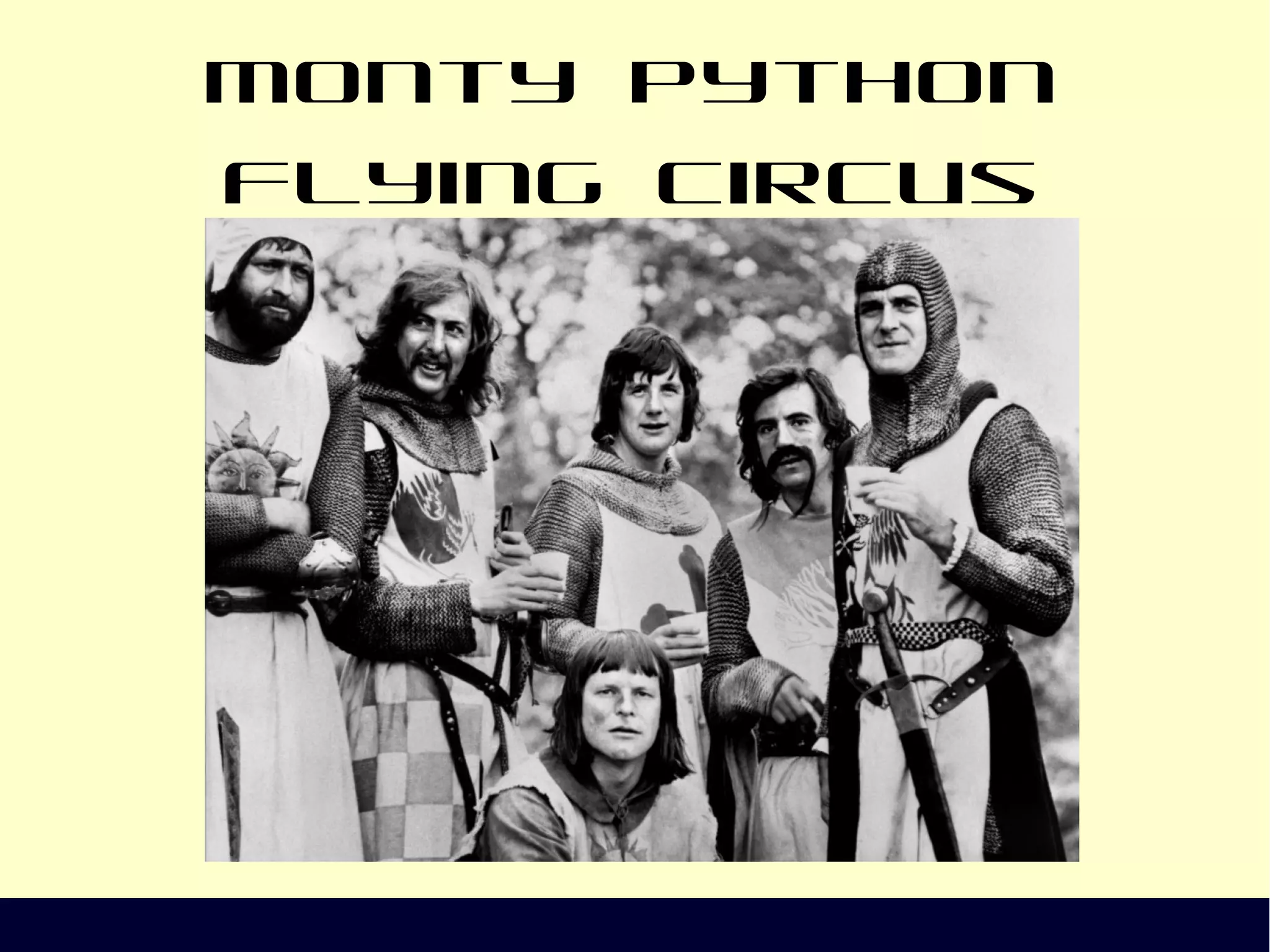 Monty Python Flying Circus
 