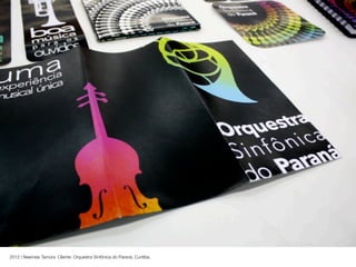 2012 | Neemias Tamura Cliente: Orquestra Sinfônica do Paraná, Curitiba.
 