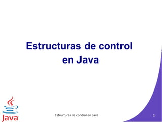 Estructuras de control  en Java 