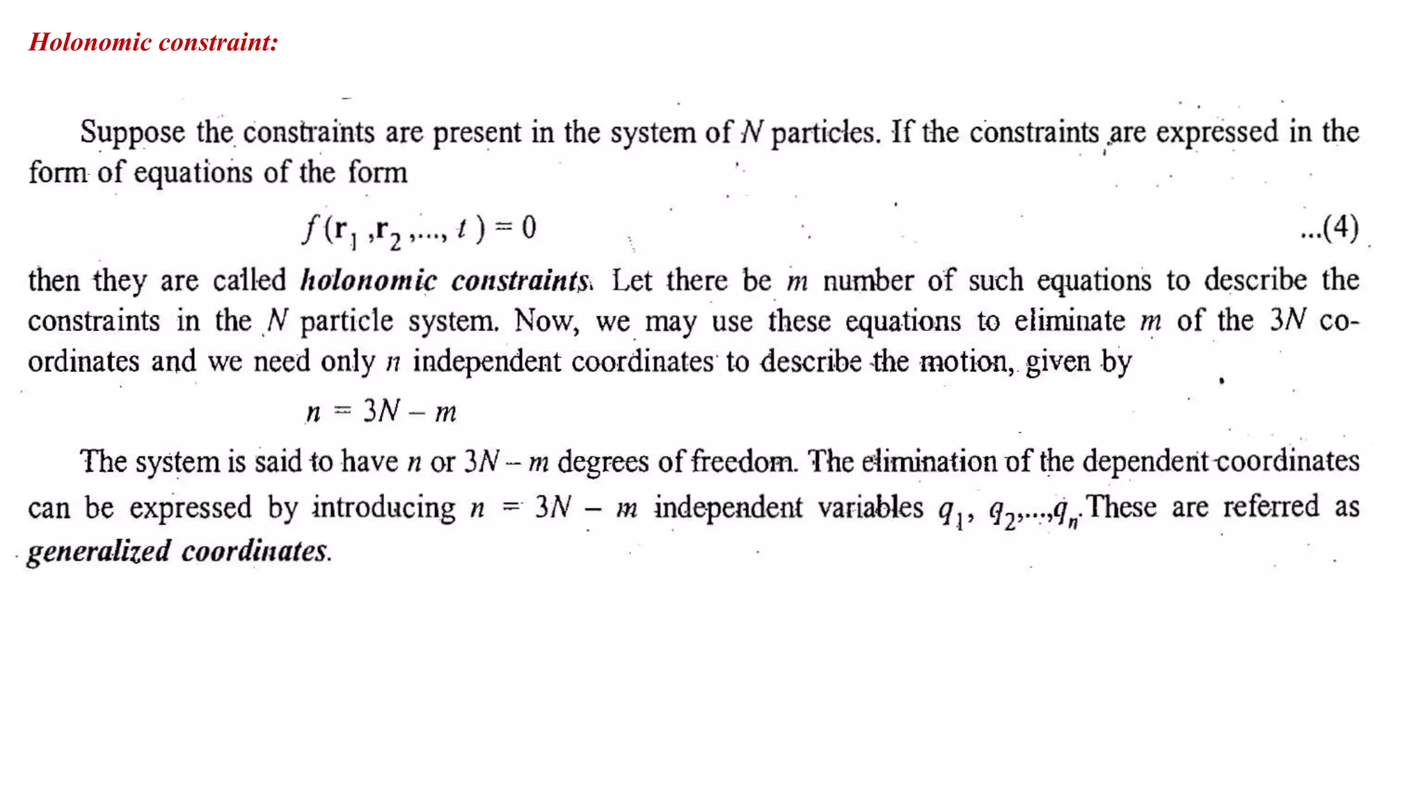 Holonomic constraint:
 