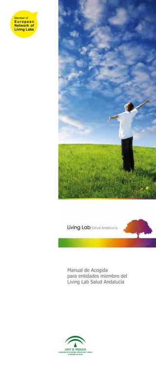 Manual de Acogida
para entidades miembro del
Living Lab Salud Andalucía
 
