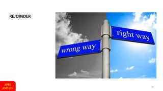 SPRS
AND CO.
36
REJOINDER
 