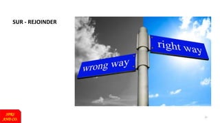 SPRS
AND CO.
37
SUR - REJOINDER
 