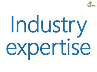 Industry
expertise
 