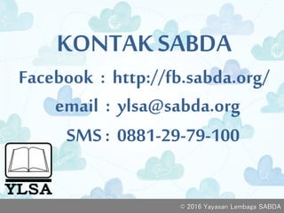© 2016 Yayasan Lembaga SABDA
KONTAK SABDA
Facebook : http://fb.sabda.org/
email : ylsa@sabda.org
SMS : 0881-29-79-100
 