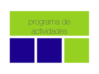 programa de
 actividades
 