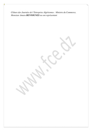 Clôture des Journées de l’Entreprise Algériennes : Ministre du Commerce, Monsieur Amara BENYOUNES ou son représentant 