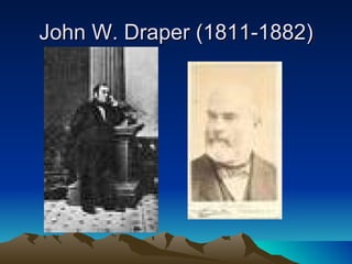 John W. Draper (1811-1882) 