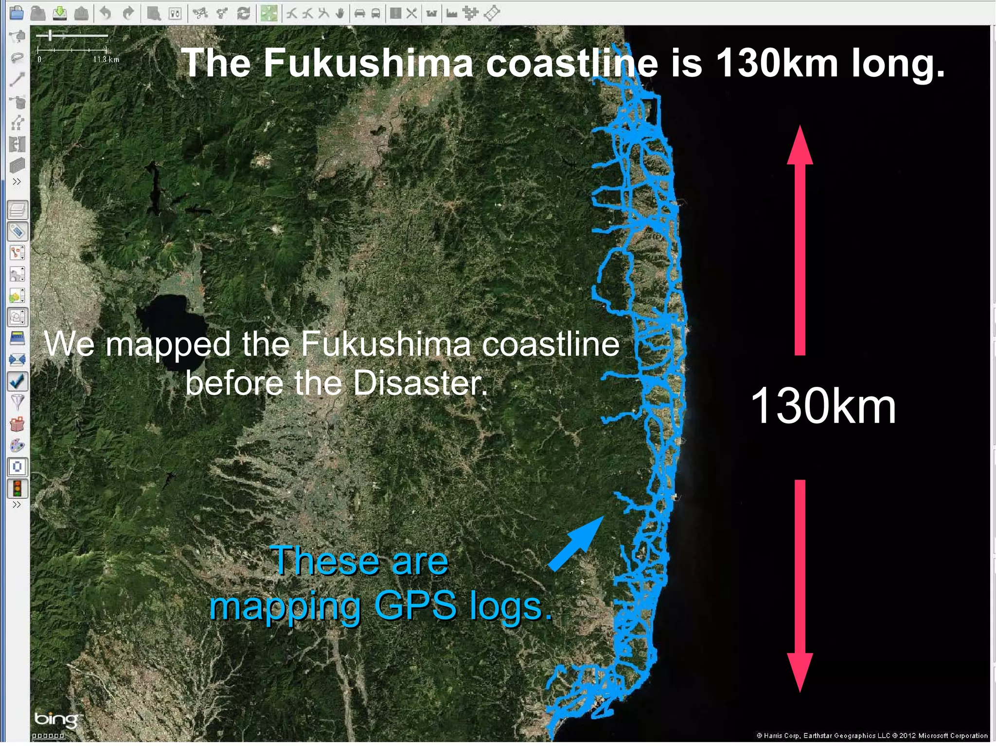 The Fukushima coastline is 130km long.




We mapped the Fukushima coastline
       before the Disaster.
                                    130km


           These are
         mapping GPS logs.
 