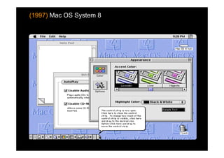 (1997) Mac OS System 8
 