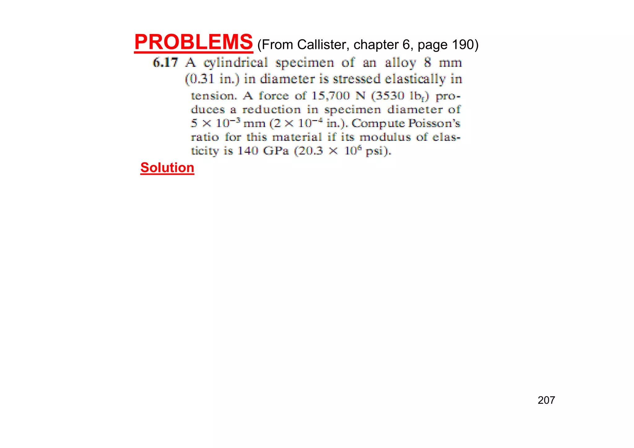 PROBLEMS (From Callister, chapter 6, page 190)
207
Solution
 