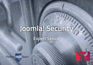 Joomla Security Expert Session - Welkom & Joomla 3.4.5