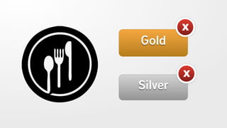 x
Gold

         x
Silver
 