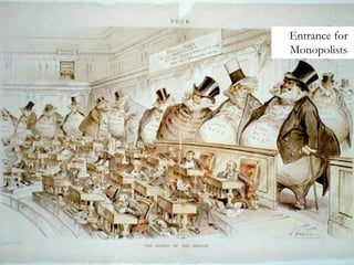 Entrance for
Monopolists
 