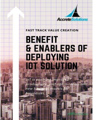 Benefit and Enablers of Deploying IoT Solution | PDF