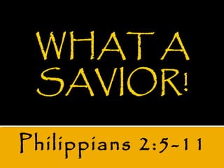 01 09-11 sermon - what a  savior ppt