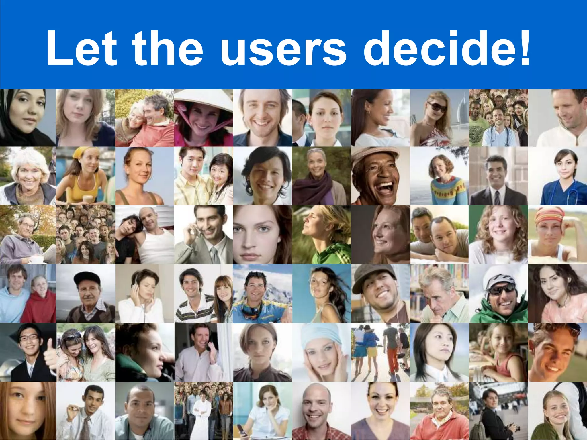 2.数据导向Launch Quickly 鼓励尝试Iterate & Experiment 把互联网当作实验室Make decisions based on data相信数据Which is better?Let the users decide!21