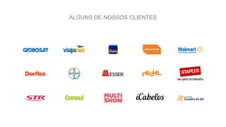 ALGUNS DE NOSSOS CLIENTES
 