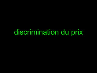 discrimination du prix

 