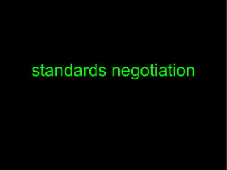 standards negotiation

 