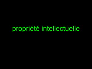 propriété intellectuelle

 