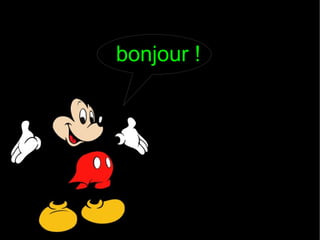 bonjour !

 