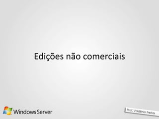 Edições não comerciais