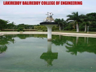 LAKIREDDY BALIREDDY COLLEGE OF ENGINEERING

1

 
