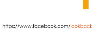 https://www.facebook.com/lookback

 