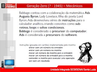 Geração Zero (? - 1945) – Mecânicos
 
