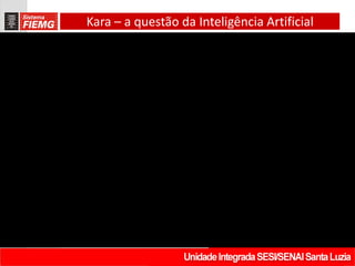 Kara – a questão da Inteligência Artificial
 