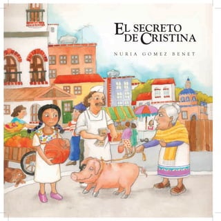 L SECRETO
RISTINA
EDE C
N U R I A G O M E Z B E N E T
 