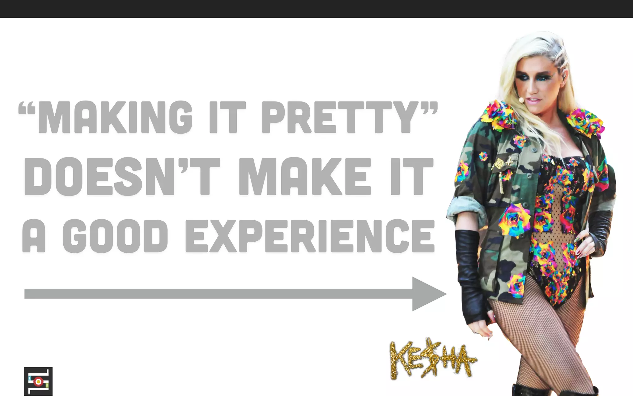 @_davestadler
…but ‘making it pretty’
doesn’t make it
qualitatively good.
 