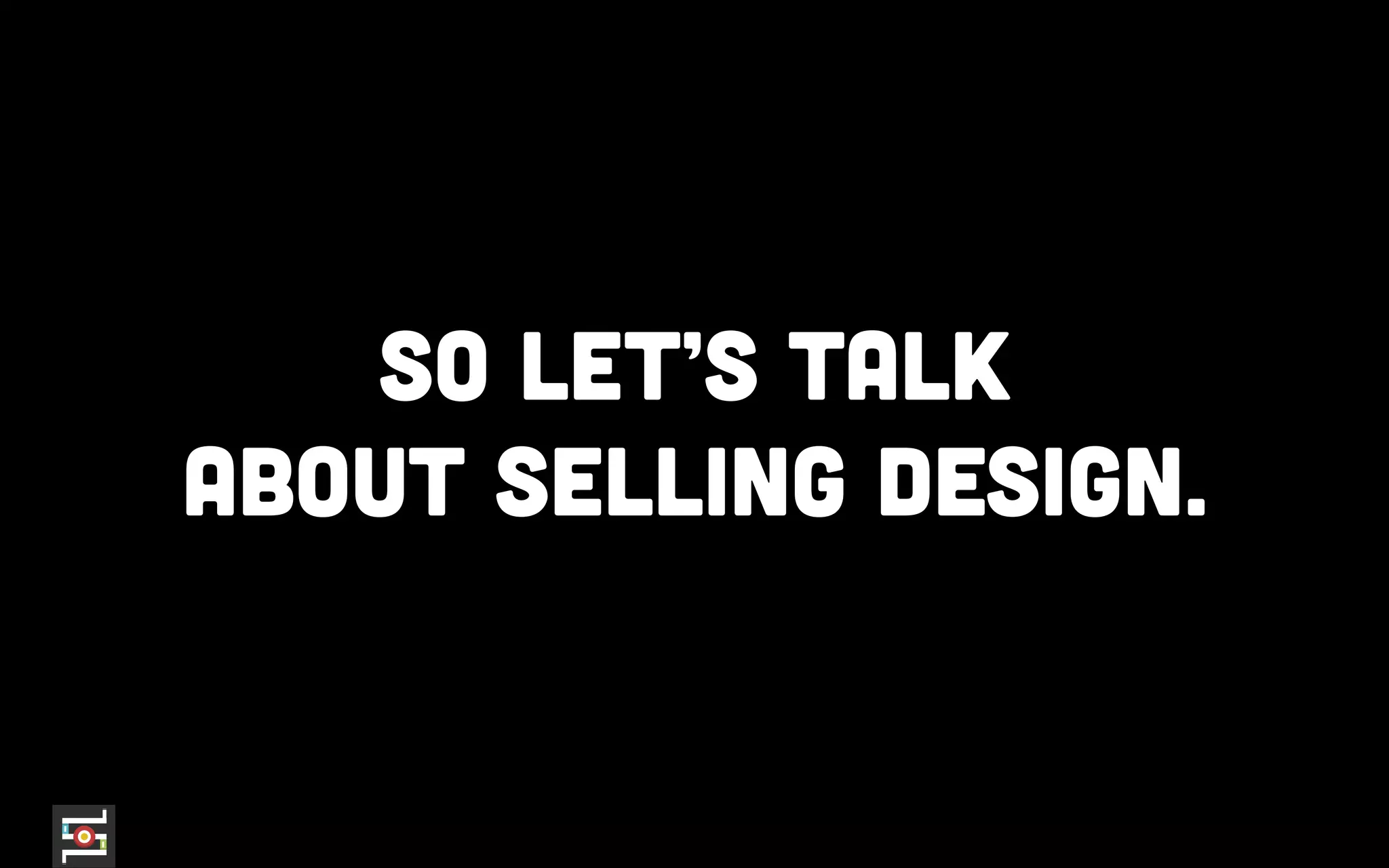 @_davestadler
why must we
sell design?
 