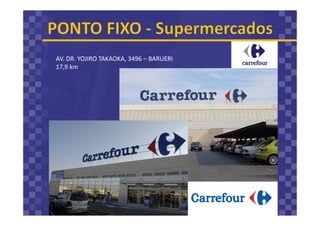 AV. DR. YOJIRO TAKAOKA, 3496 – BARUERI
17,9 km
 