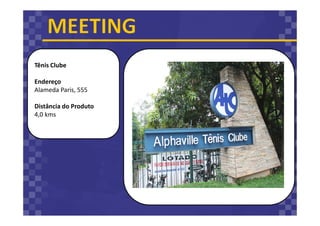 Tênis Clube
Endereço
Alameda Paris, 555
Distância do Produto
4,0 kms
 